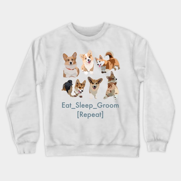 Eat Sleep Groom Repeat Crewneck Sweatshirt by smoochugs